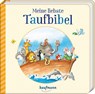 Meine liebste Taufbibel - Katharina Wilhelm - 9783780665843