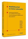 Mobilitätserhalt im hohen Lebensalter - Stefan Arend ; Volkmar Bertke ; Ulrike Dronkovic ; Hartmut Fischer - 9783781221697
