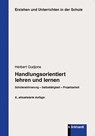 Handlungsorientiert lehren und lernen - Herbert Gudjons - 9783781520011