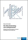 Der Berufseinstieg von Lehrpersonen - Klaus Schneider - 9783781524262