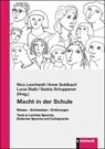 Macht in der Schule - Nico Leonhardt ; Anne Goldbach ; Lucia Staib - 9783781525405