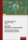Corona. Handeln in Unsicherheit - Anita Maile-Pflughaupt ; Agnieszka Maluga - 9783781525498