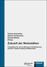Zukunft der Werkstätten - Viviane Schachler ; Werner Schlummer ; Roland Weber - 9783781525603