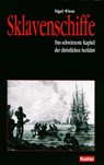 Sklavenschiffe - Eigel Wiese - 9783782211130