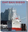 Gretzschel, M: CAP SAN DIEGO - GRETZSCHEL,  Matthias ; Zapf, Michael - 9783782212601