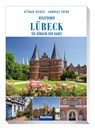Reiseführer Lübeck - Ottmar Heinze ;  Andreas Srenk - 9783782212694
