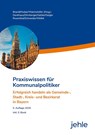 Praxiswissen für Kommunalpolitiker - Uwe Brandl ; Jürgen Walchshöfer ; Thomas Huber - 9783782506243