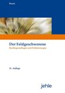 Der Feldgeschworene - Rainer Bauer - 9783782506472