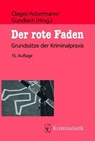 Der rote Faden - Clages Ackermann Gundlach ; Thomas E. Gundlach - 9783783240566