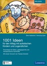 1001 Ideen für den Alltag mit autistischen Kindern und Jugendlichen - Ellen Notbohm ; Veronica Zysk - 9783784133010