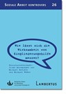 Wie lässt sich die Wirksamkeit von Eingliederungshilfe messen? (SAK 26) - Michael Boecker ; Michael Weber - 9783784134055