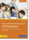 Die gezielte Beschäftigung im Kindergarten - Peter Thiesen - 9783784134611