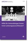 Hilfe für Unionsbürger/innen trotz Leistungsausschlüssen? - Deutscher Verein für öffentliche und private Fürsorge e. V. - 9783784135854