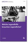 Welche Jugendhilfe brauchen Jugendliche? - Deutscher Verein für öffentliche und private Fürsorge e. V. - 9783784137025