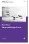 Zwei Jahre Bürgergeld in der Praxis - Deutscher Verein für öffentliche und private Fürsorge e. V. - 9783784137841