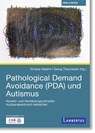 Pathological Demand Avoidance (PDA) und Autismus - Simone Hatami ; Georg Theunissen - 9783784138329