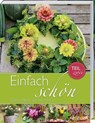 Einfach schön - Deko-Ideen aus der Natur - Teil 2 - Gerda von Lienen - 9783784353890