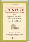 Wie lange braucht eine Schnecke zurück in meinen Garten? - Guy Barter - 9783784355375