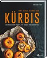 Kürbis - Harte Schale, gesunder Kern - Soren Staun Petersen - 9783784356471