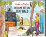 Marike und Julius - Entdecke mit uns den Wald - Guido Höner ; Noemi Bengsch - 9783784356877