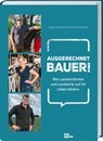 Ausgerechnet Bauer! - Marion Wilk ; Ernst Matthiesen ; Top Agrar - 9783784357829