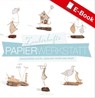 Zauberhafte Papier-Werkstatt - Isabelle Guiot-Hullot - 9783784392127