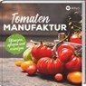 Tomaten-Manufaktur -  - 9783784392219