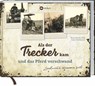 Als der Trecker kam und das Pferd verschwand -  - 9783784392226