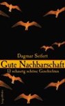Gute Nachbarschaft - SEIFERT,  Dagmar - 9783784430089