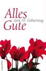 Alles Gute zum 70. Geburtstag -  - 9783784430737