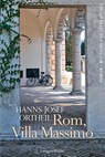 Rom, Villa Massimo - Hanns-Josef Ortheil - 9783784433684