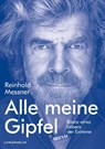 Alle meine Gipfel - Reinhold Messner - 9783784434292