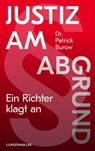 Justiz am Abgrund - Patrick Burow - 9783784434582