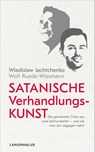 Satanische Verhandlungskunst - Wladislaw Jachtchenko ; Wolf Ruede-Wissmann - 9783784435961