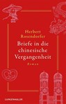 Briefe in die chinesische Vergangenheit - Herbert Rosendorfer - 9783784436616