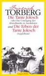Die Tante Jolesch /Die Erben der Tante Jolesch - TORBERG,  Friedrich - 9783784460444