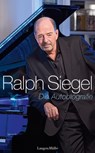 Ralph Siegel - Die Autobiografie - Ralph Siegel - 9783784482361