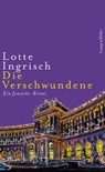 Die Verschwundene - Lotte Ingrisch - 9783784482606