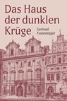 Das Haus der dunklen Krüge - Gertrud Fussenegger - 9783784483450