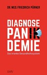 Diagnose Pan(ik)demie - Friedrich Pürner - 9783784484075