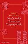 Briefe in die chinesische Vergangenheit - Herbert Rosendorfer - 9783784484488