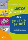 Das große Limpert-Buch des Erlebnissports - Michael Bieligk - 9783785318560