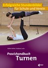 Praxishandbuch Turnen - Andreas Laube - 9783785319635