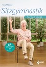 Sitzgymnastik für zu Hause - Tina Pfitzner - 9783785320211