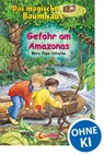 Gefahr am Amazonas - Mary Pope Osborne - 9783785537992