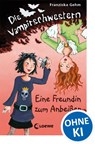 Die Vampirschwestern 01. Eine Freundin zum Anbeißen - Franziska Gehm - 9783785561089