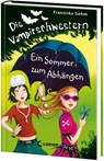 Die Vampirschwestern 09. Ein Sommer zum Abhängen - Franziska Gehm - 9783785574126