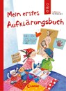 Mein erstes Aufklärungsbuch - Dagmar Geisler ; Holde Kreul - 9783785574782
