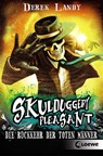 Skulduggery Pleasant 08. Die Rückkehr der Toten Männer - Derek Landy - 9783785582435