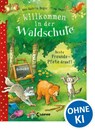 Willkommen in der Waldschule (Band 1) - Beste Freunde - Pfote drauf! - Ann-Katrin Heger - 9783785586419